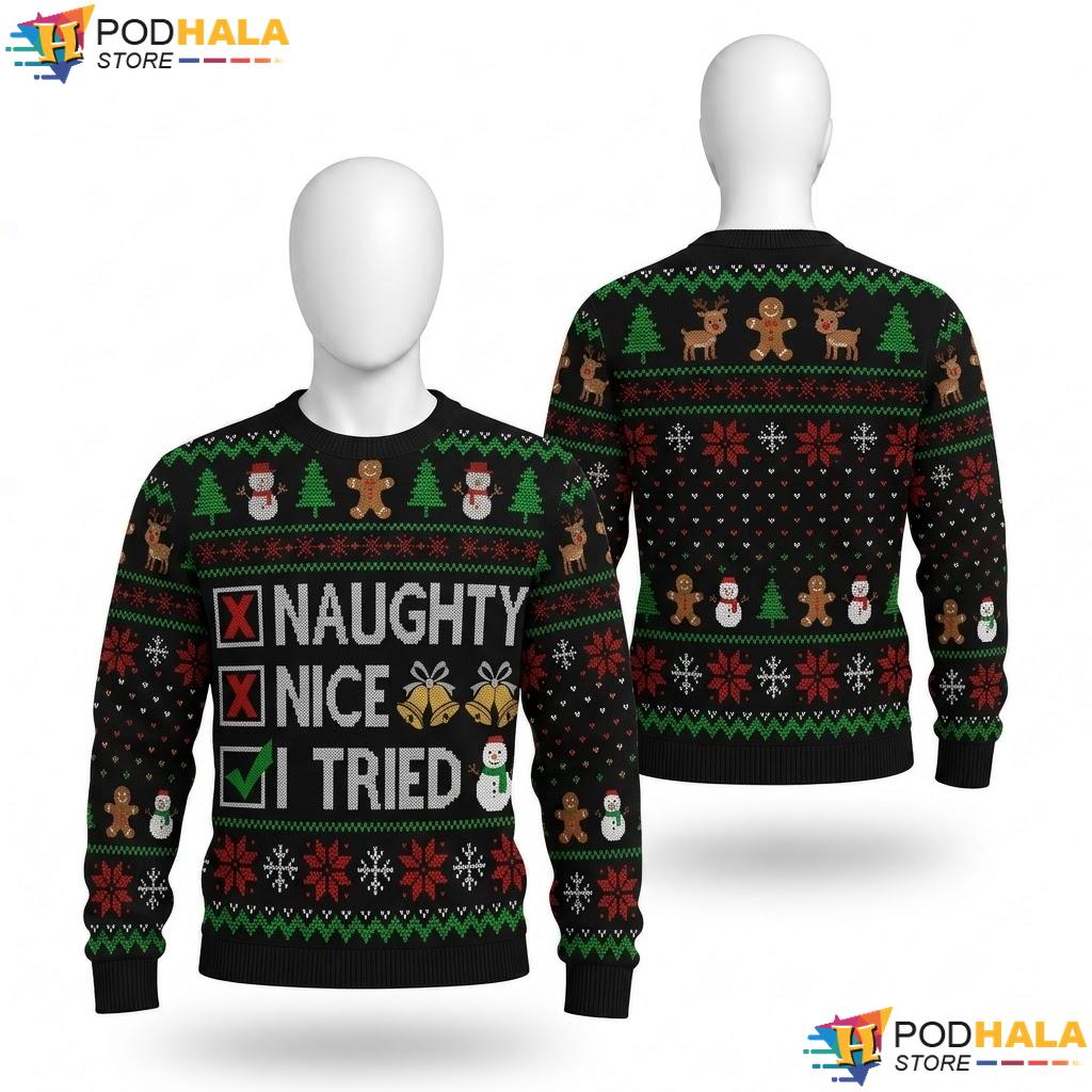 Santa Claus I Tried Ugly Christmas Sweater Naughty Nice Holiday Top