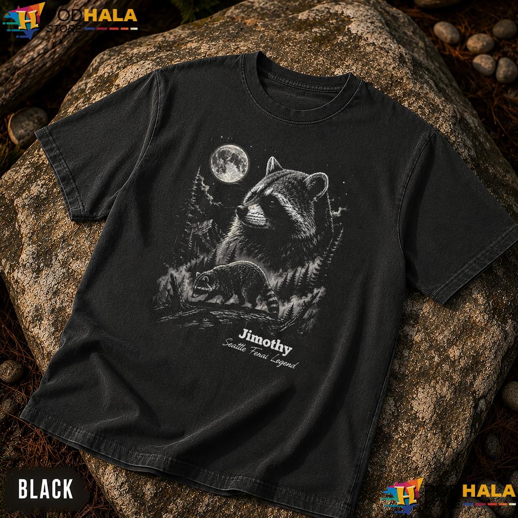 Seattle Feral Legend Comfort Colors Shirt Funny Jimothy Raccoon Viral Meme Seattle Feral Legend Comfort Colors Shirt Funny Jimothy Raccoon Viral Meme