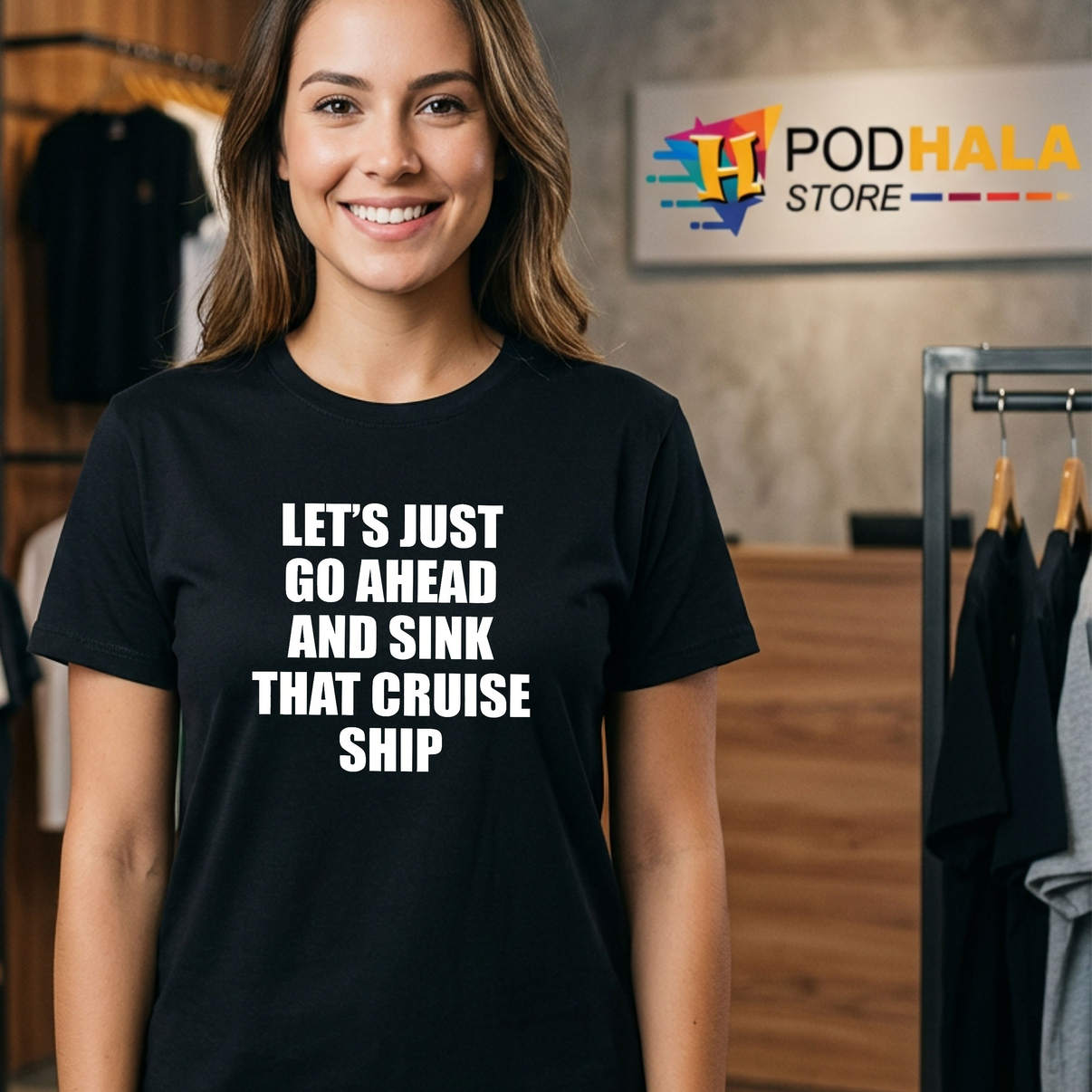Sink That Cruise Ship Shirt Lets Just Go Ahead And Funny Meme Graphic Art