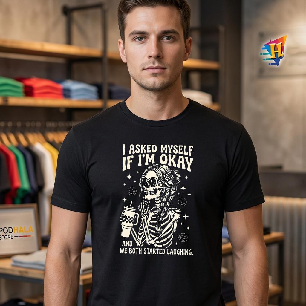 Skeleton Asked Myself Funny Shirt Snarky Sarcastic Mental Health Skeleton Asked Myself Funny Shirt Snarky Sarcastic Mental Health