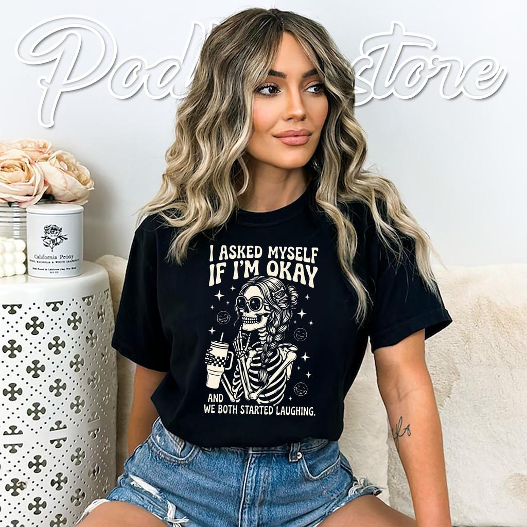 Skeleton Asked Myself Funny Tshirt Snarky Sarcastic Mental Health Skeleton Asked Myself Funny Tshirt Snarky Sarcastic Mental Health
