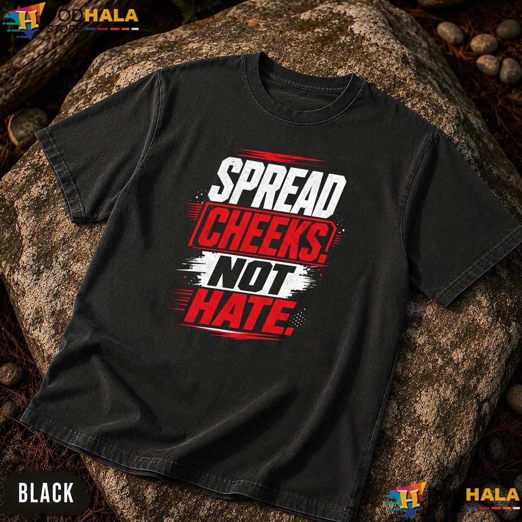 Spread Cheeks Not Hate Comfort Colors T-Shirt Funny Gym Fitness Workout Top