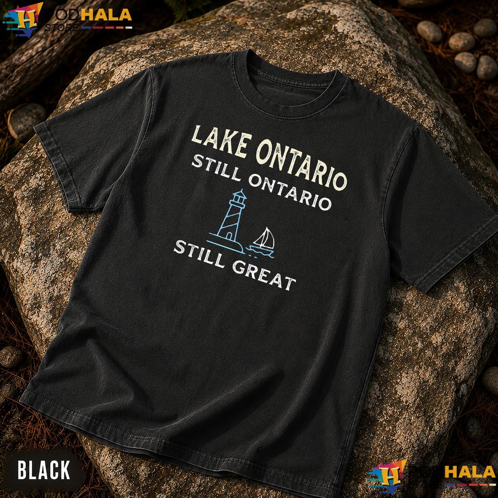 Still Great Lake Ontario Comfort Colors T-Shirt Nautical Fan Lighthouse