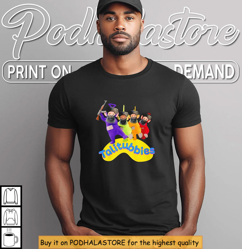 Talitubbies Shirt Funny Meme Parody Inspired By Dark Humor Internet Trend