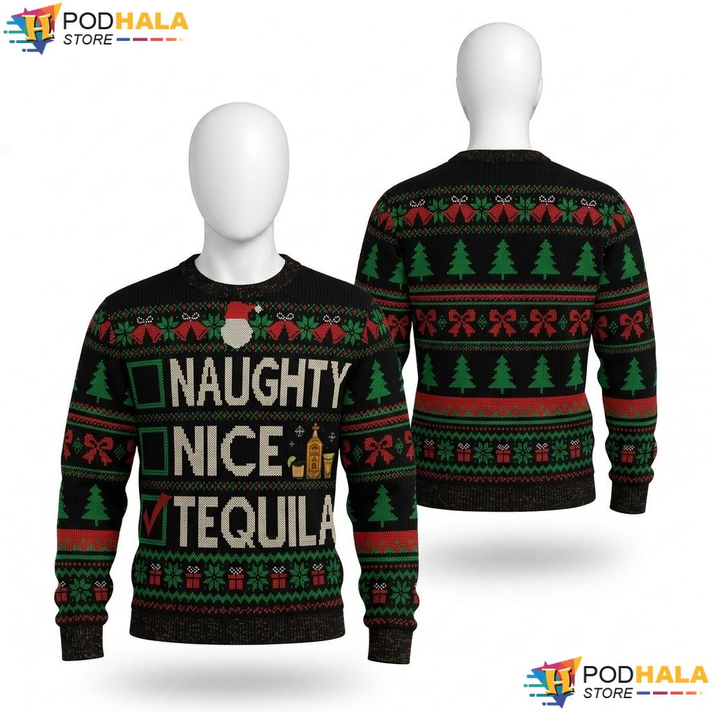 Tequila Naughty Nice Ugly Christmas Sweater Funny List Holiday Top