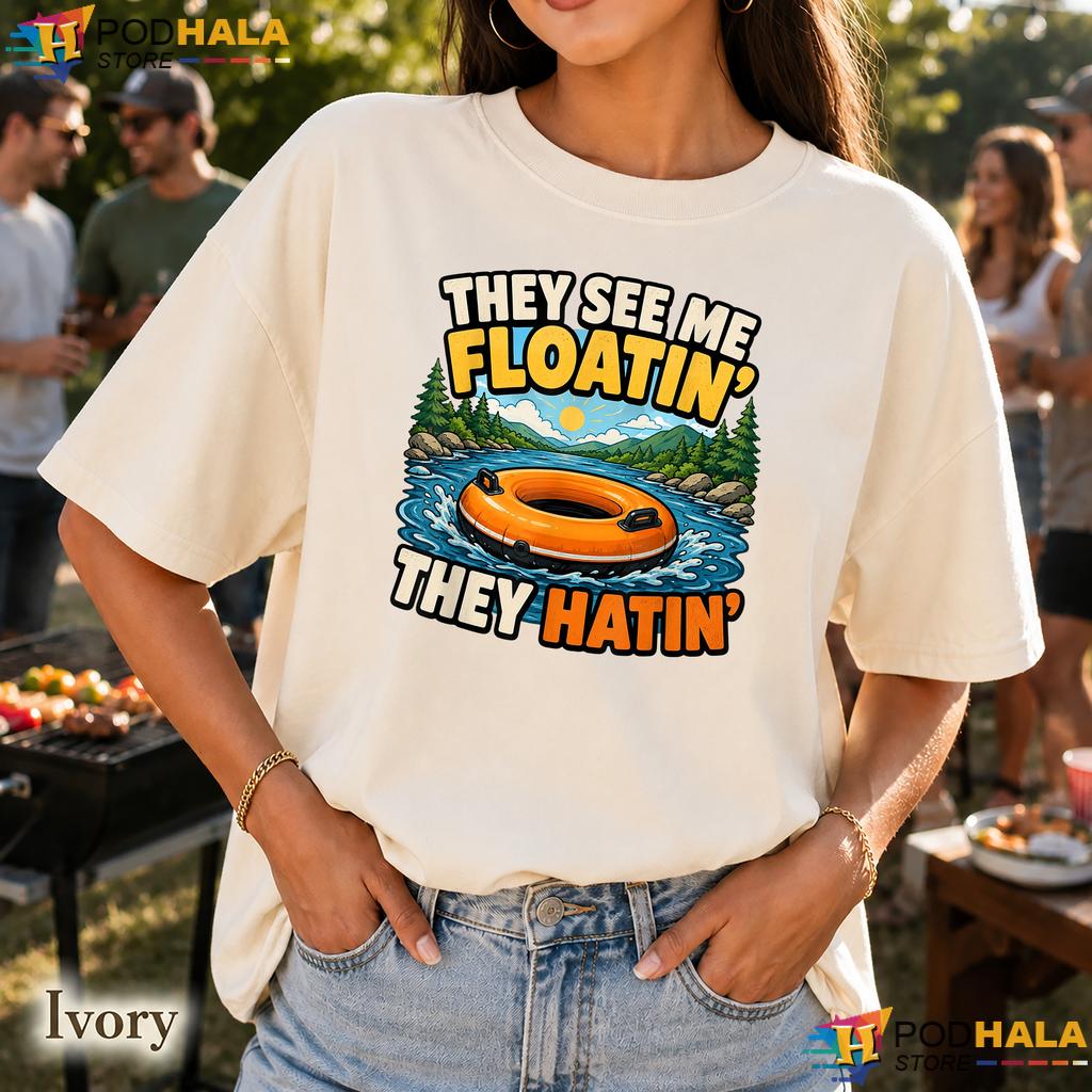 They See Me Floatin Comfort Colors Tshirt Summer River Tubing Rafting Top They See Me Floatin Comfort Colors Tshirt Summer River Tubing Rafting Top