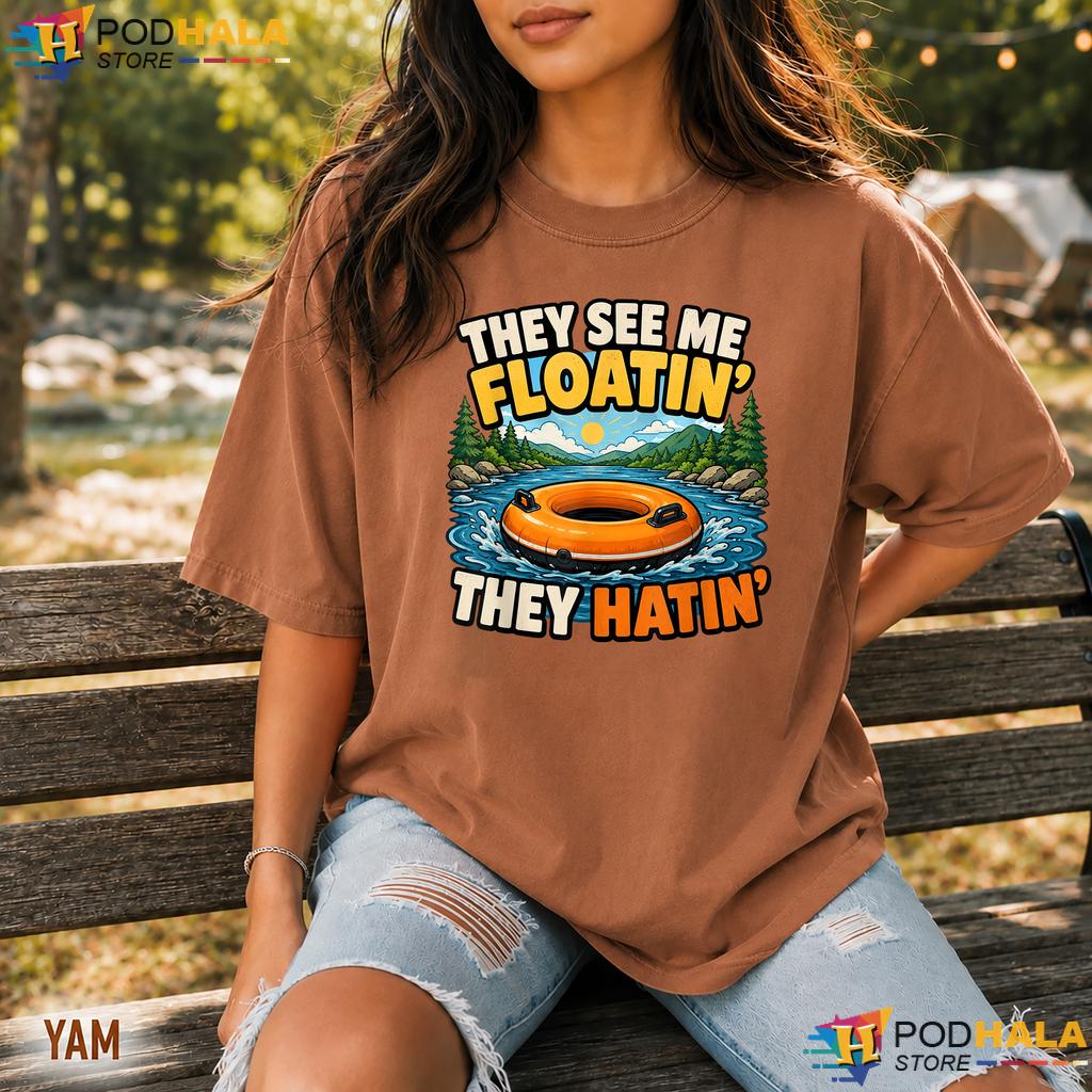 They See Me Floatin Comfort Colors Tee Summer River Tubing Rafting Top They See Me Floatin Comfort Colors Tee Summer River Tubing Rafting Top