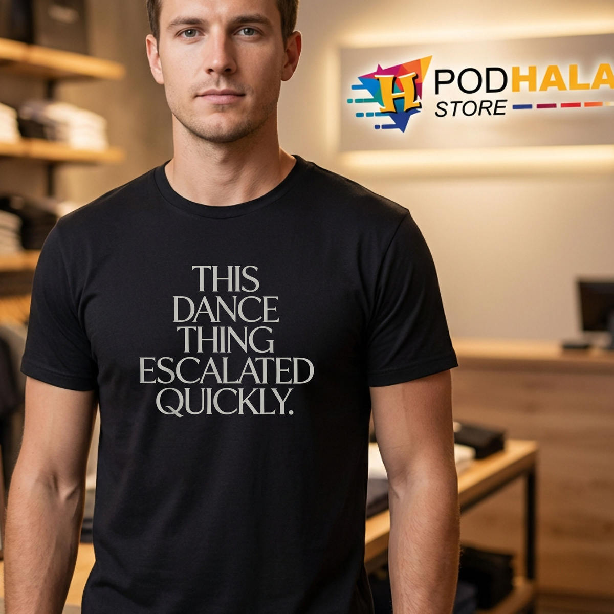 This Dance Thing Meme Quote Fan Shirt 2026 Escalated Quickly Funny Apparel