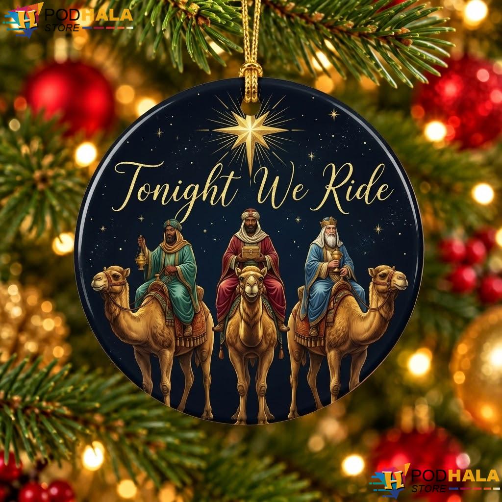 Three Wise Men Nativity Christmas Ornament Tonight We Ride Holiday Decor
