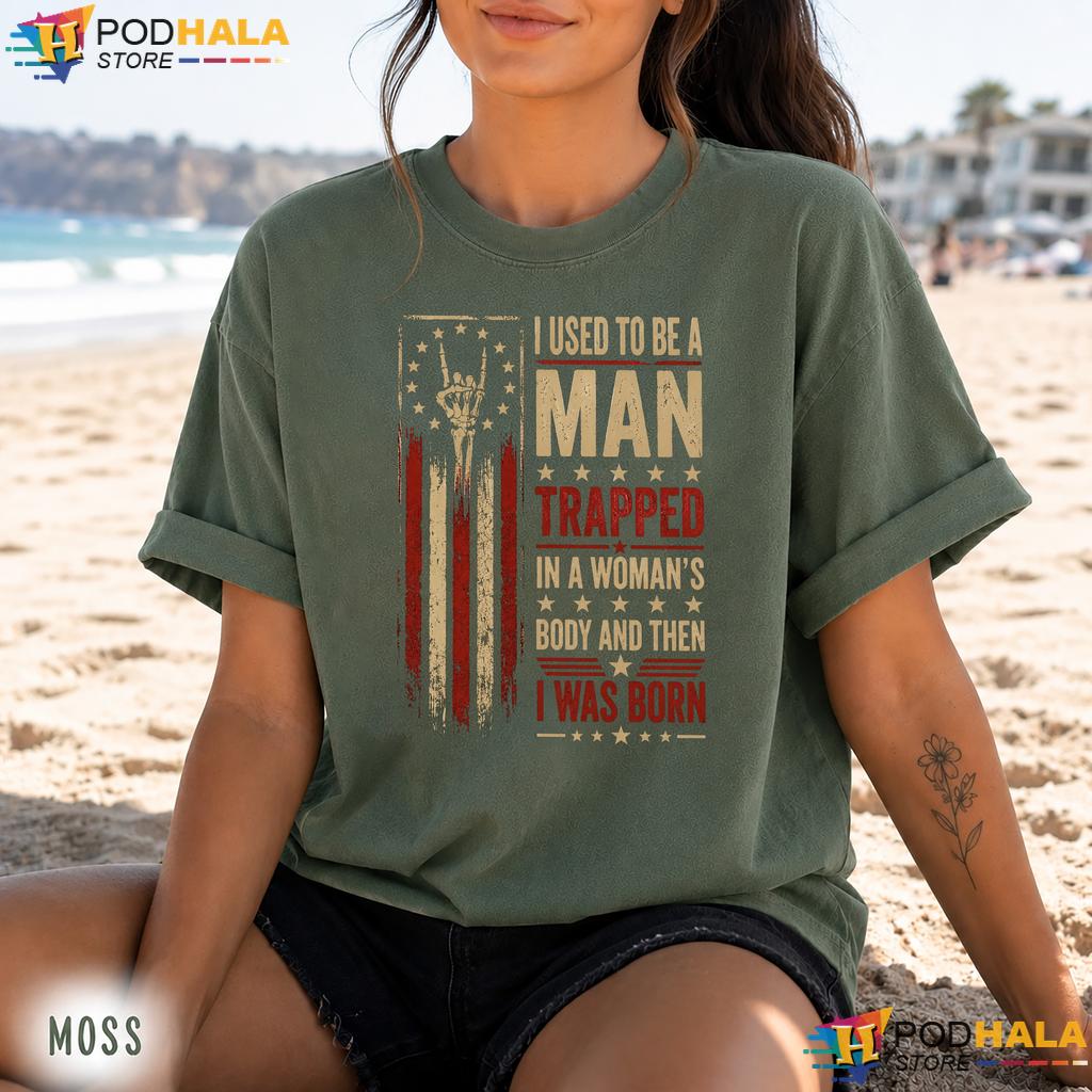 Trapped In Womans Body Comfort Colors Tee Funny Born Quote Adult Humor Trapped In Womans Body Comfort Colors Tee Funny Born Quote Adult Humor