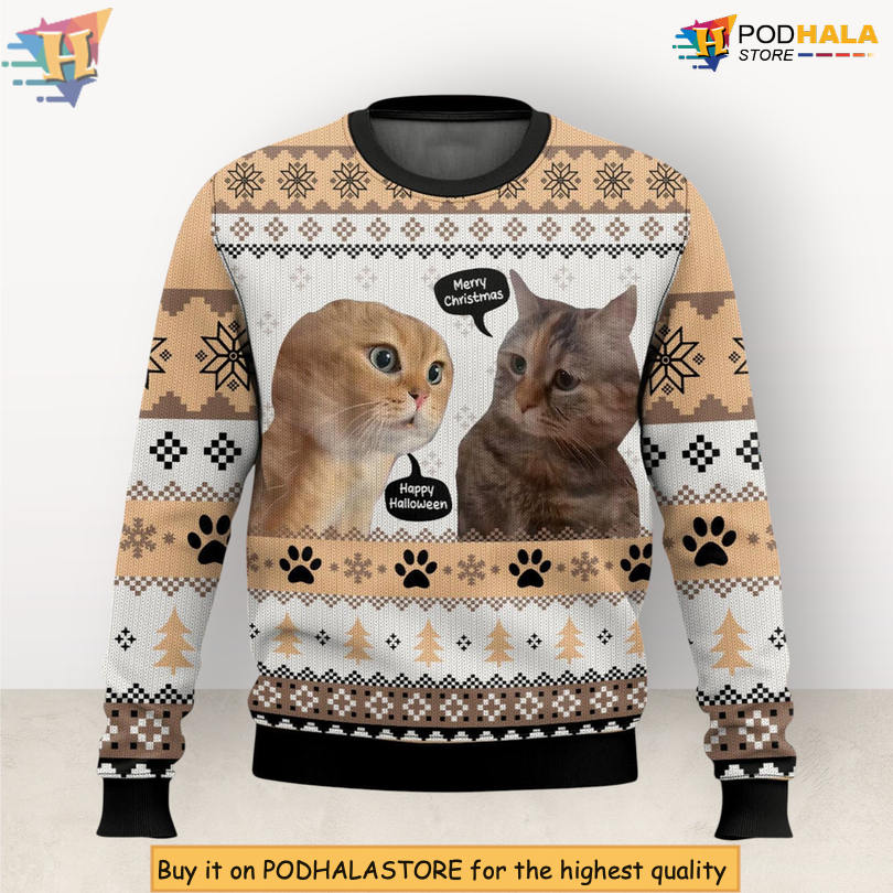 Two Cats Talking Meme Humor Quote Funny Pet Lover Festive Holiday Xmas Sweater Two Cats Talking Meme Humor Quote Funny Pet Lover Festive Holiday Xmas Sweater