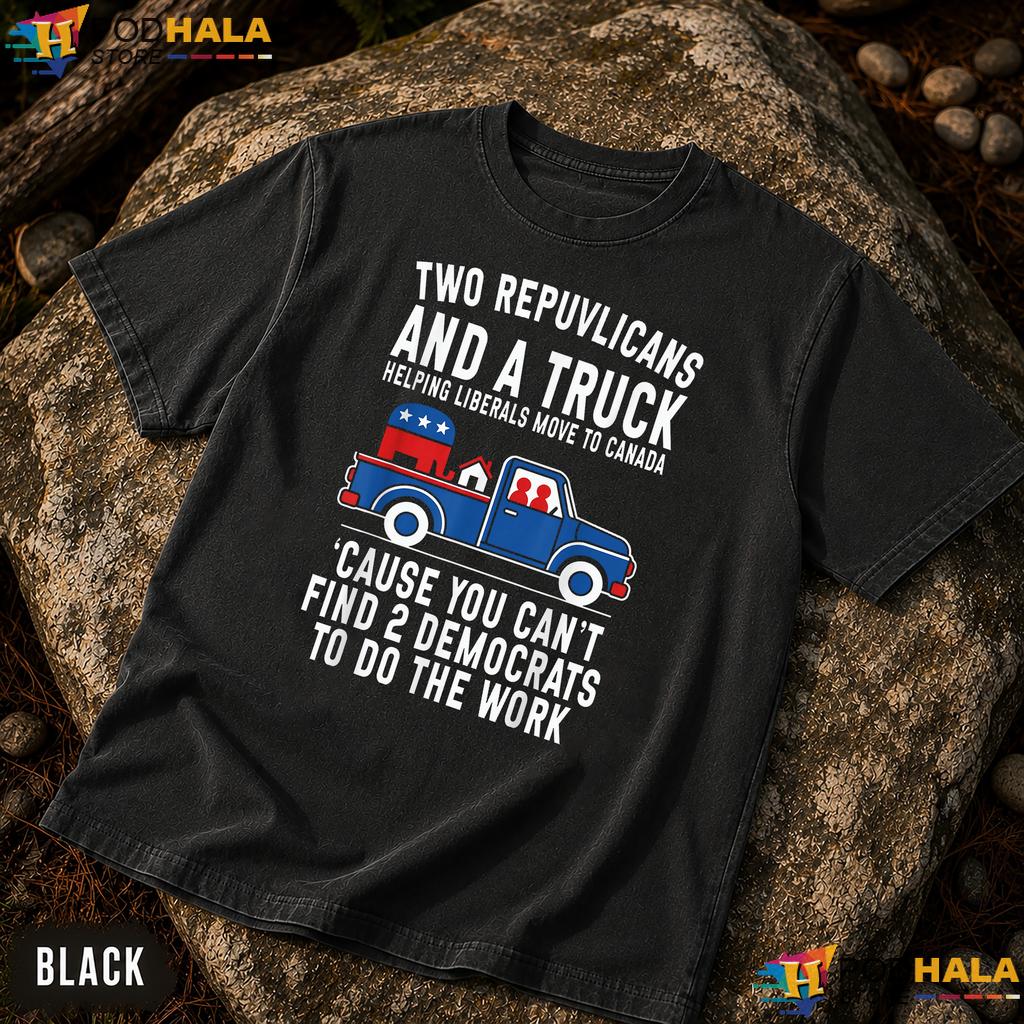 Two Republicans And A Truck Comfort Colors T-Shirt Funny Political Humor