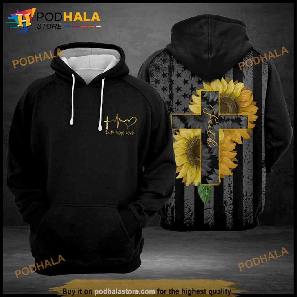 Vibrant Sunflower Faith Hope Love 3d Hoodie With Black Cross And American Flag