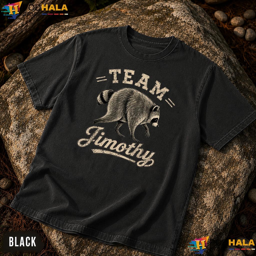 Viral Meme Team Jimothy Comfort Colors Shirt Funny Raccoon Apparel Viral Meme Team Jimothy Comfort Colors Shirt Funny Raccoon Apparel