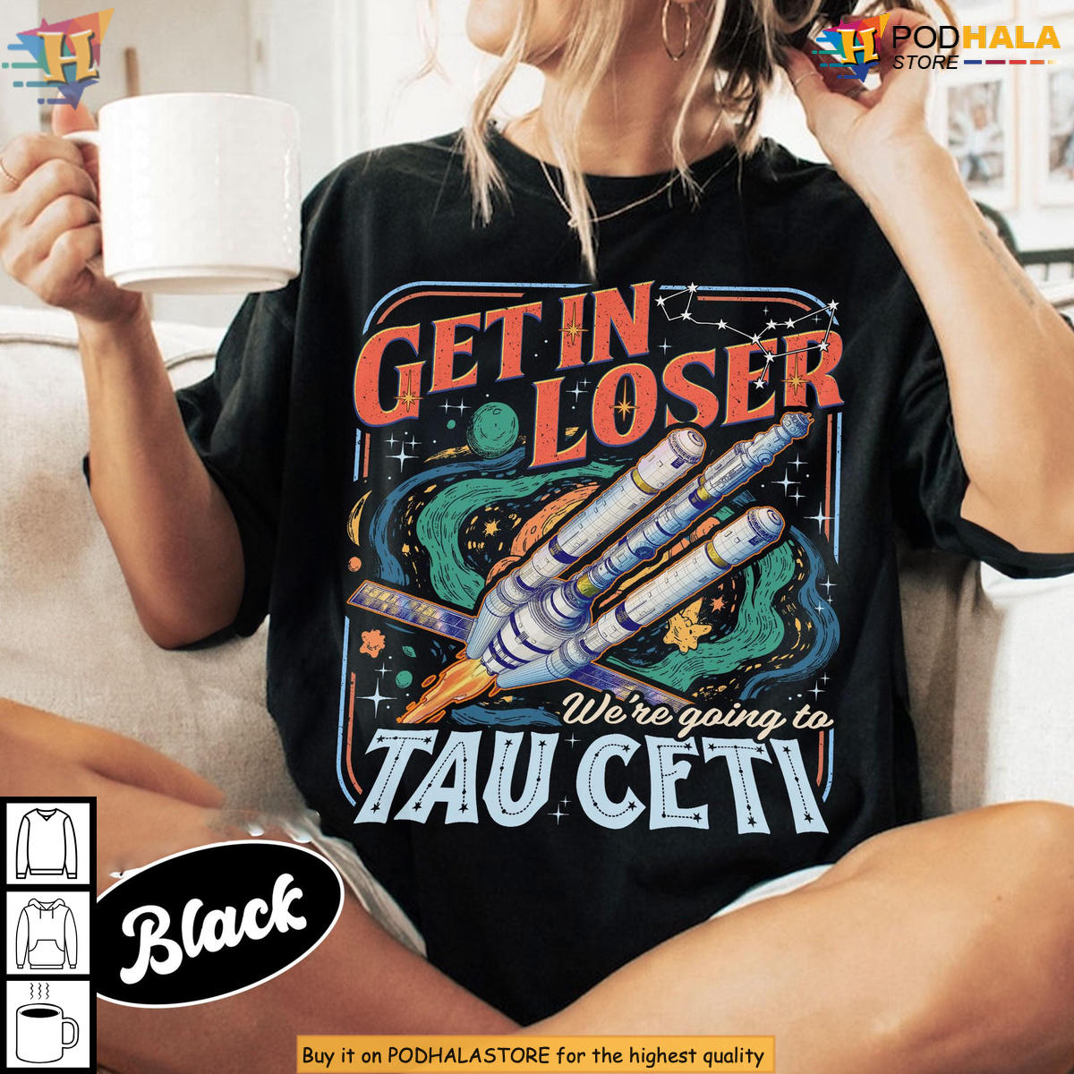 We Are Going To Tau Ceti Shirt Get In Loser Project Hail Mary Alien Sci Fi Spaceship