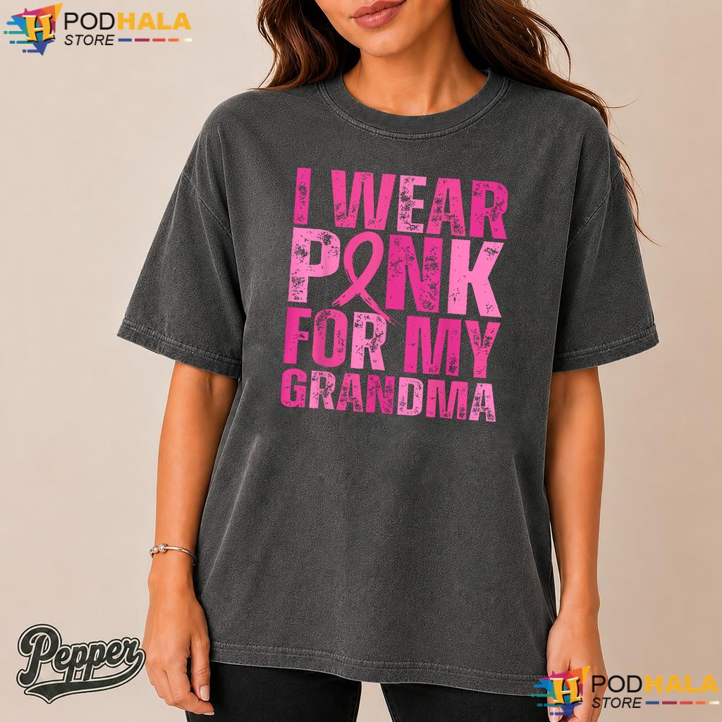 Wear Pink For My Grandma Comfort Colors T-Shirt Breast Cancer Awareness Wear Pink For My Grandma Comfort Colors T-Shirt Breast Cancer Awareness