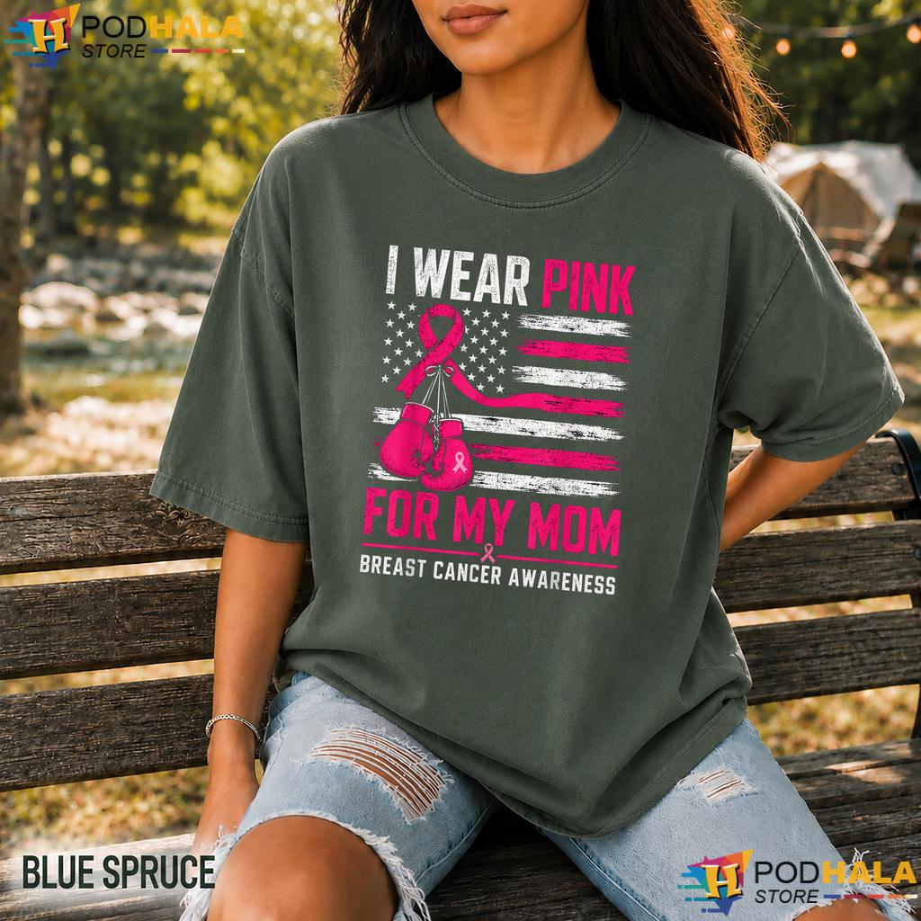 Wear Pink For My Mom Comfort Colors T-Shirt Breast Cancer Awareness Wear Pink For My Mom Comfort Colors T-Shirt Breast Cancer Awareness