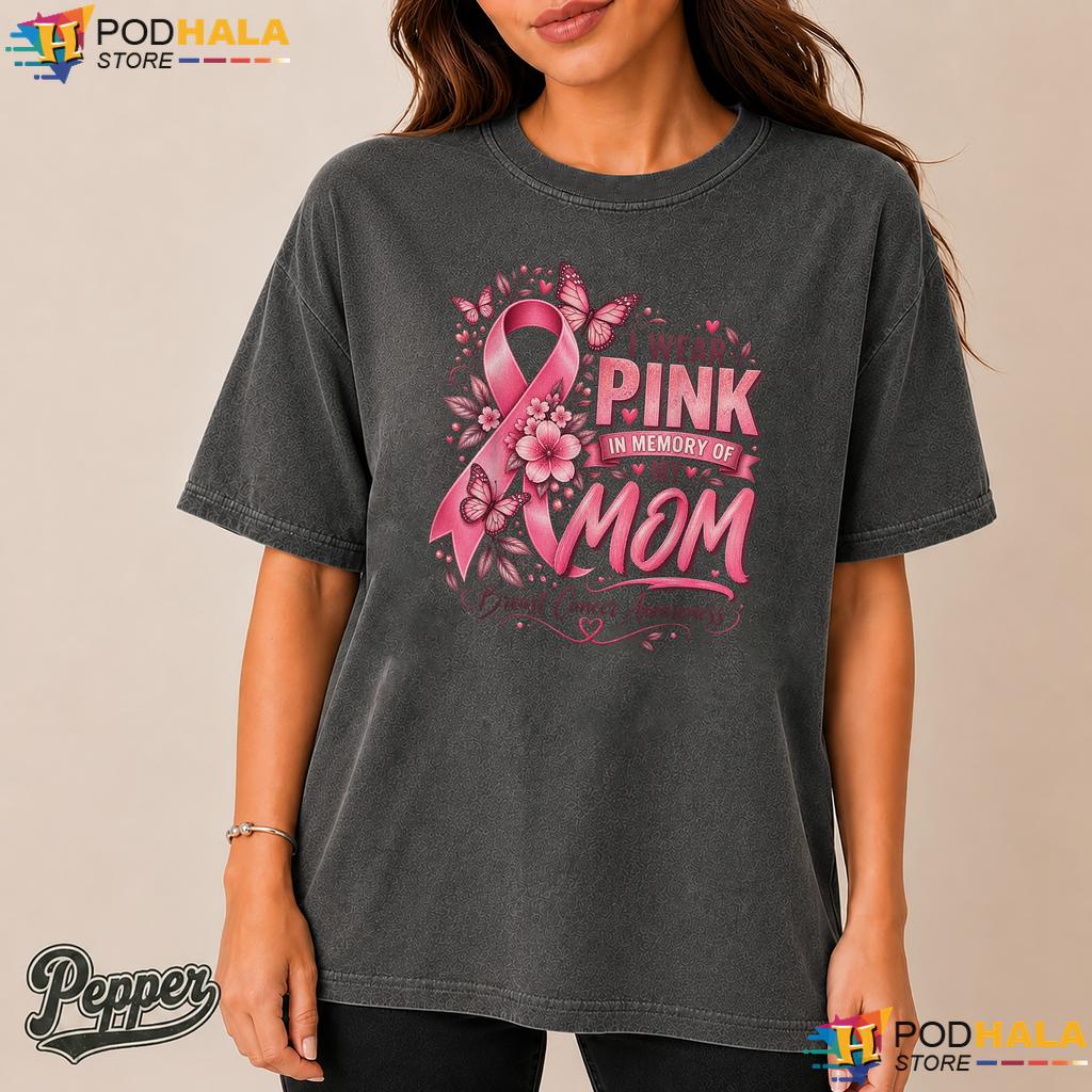 Wear Pink Memory Mom Comfort Colors Tshirt Breast Cancer Awareness Wear Pink Memory Mom Comfort Colors Tshirt Breast Cancer Awareness