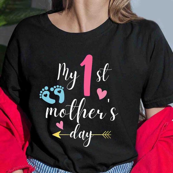 1st Mothers Day T-shirt, First Time Mother Gifts