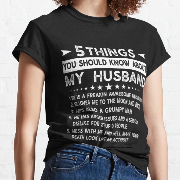 5 Things You Should Know About My Husband T-Shirt Gifts - Podhalastore