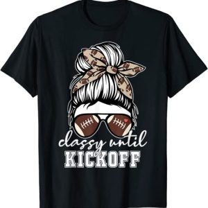 Classy Until Kickoff American Football Girl Game Day Vibes T-Shirt
