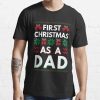 First Christmas As A Dad Shirt Best Christmas Gift For Dad T-Shirt