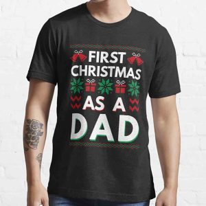 First Christmas As A Dad Shirt Best Christmas Gift For Dad T-Shirt