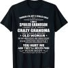 I'm A Spoiled Grandson Of A Crazy Grandma Gift Lover Shirts T-Shirt