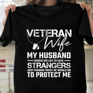 Veteran Wife Army Husband Soldier Saying Cool Military Gift T-Shirt