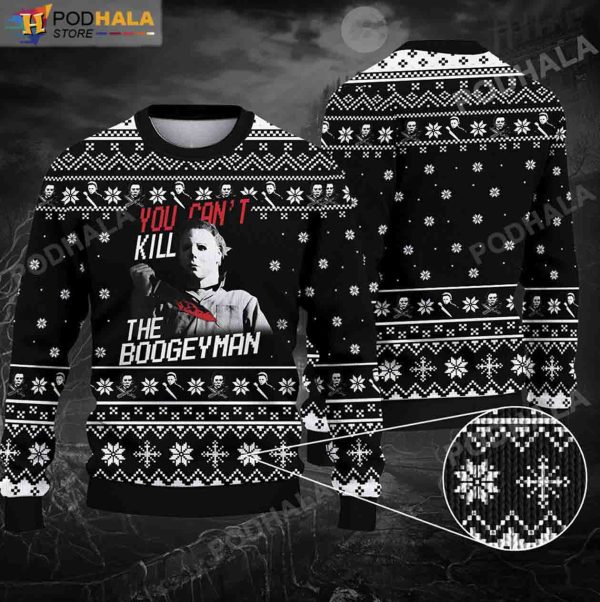 You Can’t Kill The Bogeyman Michael Myers Halloween Costume Ugly Sweater