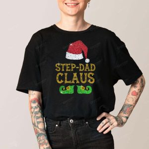 Step-Dad Claus Costume Matching Family Group Christmas Shirt