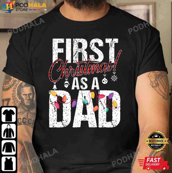 Best Christmas Gifts For Dad, First Christmas As a Dad Xmas Lights T-Shirt