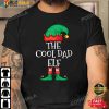 Best Christmas Gifts For Dad, The Cool Dad Elf T-Shirt