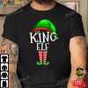 Best Christmas Gifts For Dad, The King Elf Family Matching Group T-Shirt