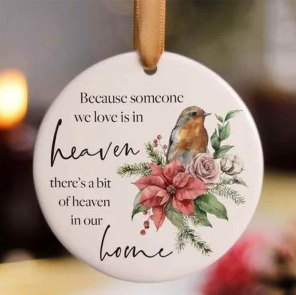Christmas In Heaven Ornament, Because Someone We Love Is In Heaven Ornament
