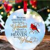 Christmas In Heaven Ornament, Cardinal Because Someone We Love Is In Heaven