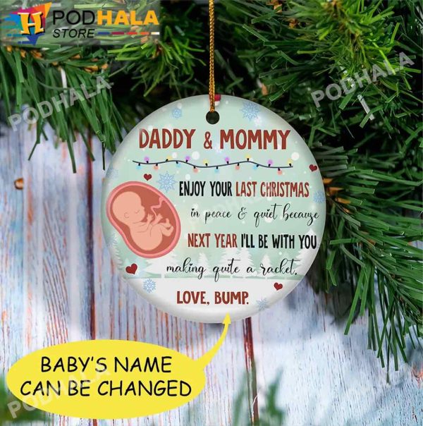 Custom Christmas Ornaments, Personalized Daddy And Mommy Enjoy Your Last