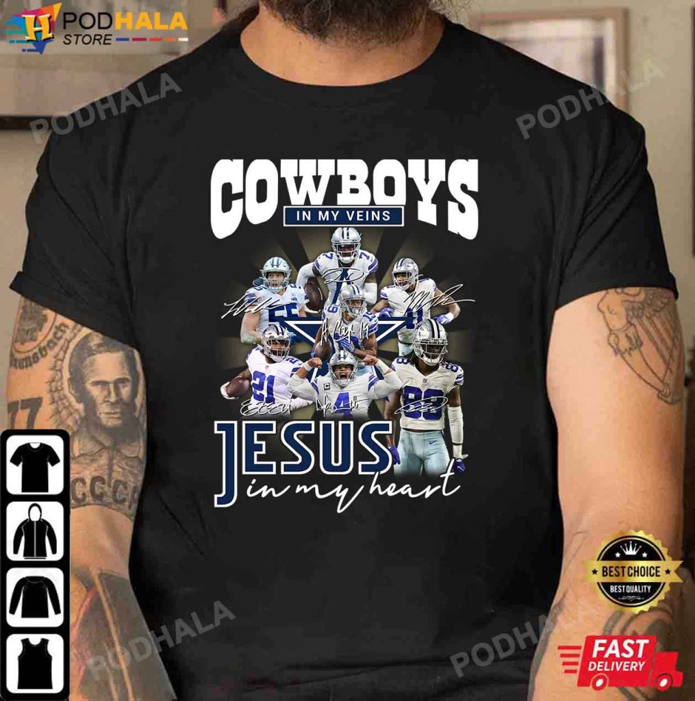 Cowboys In My Veins Jeus In My Heart Signatures Dallas Cowboys T-Shirt