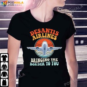 Desantis Airlines Bringing The Border To You TShirt