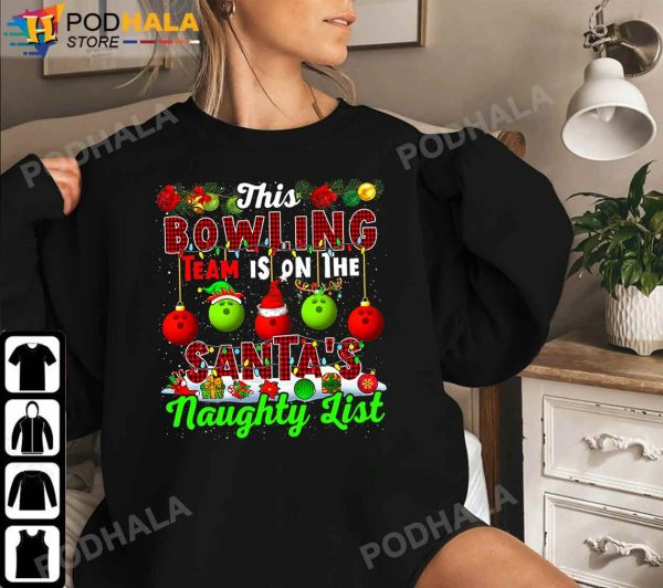 Funny Christmas T-Shirt, This Bowling Team Is On The Santa’s Naughty List