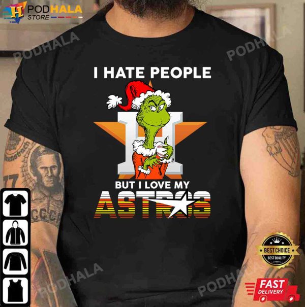 Grinch Christmas I Hate People But I Love My Houston Astros T-Shirt