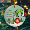 Grinch Christmas Ornaments, I Was The Night Before Grinchmas Xmas Gifts