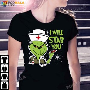 Grinch Christmas Shirt, I Will Stab You T-Shirt For Nurses