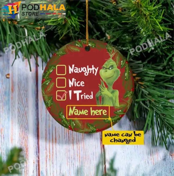 Grinch Personalized Christmas Ornaments Naughty Nice I Tried Xmas Gifts