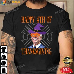 Happy 4th Of Thanksgiving Joe Biden Thanksgiving T-Shirt