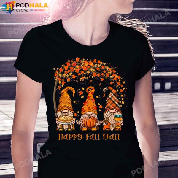 Happy Fall Y’all Gnome Autumn Gnomes Pumpkin Spice Season Thanksgiving T-Shirt