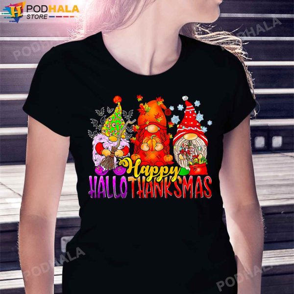 Happy Hallothanksmas Gnomes Lover Halloween Thanksgiving Christmas T-Shirt