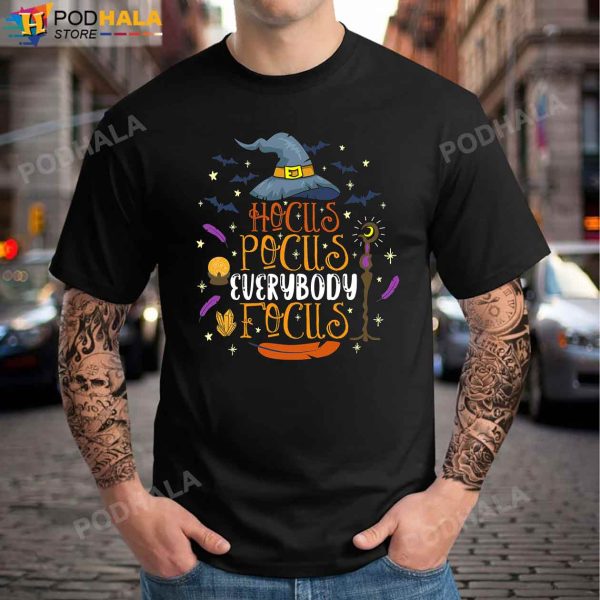 Hocus Pocus Everybody Focus Costume T-Shirt Halloween Gifts Teachers