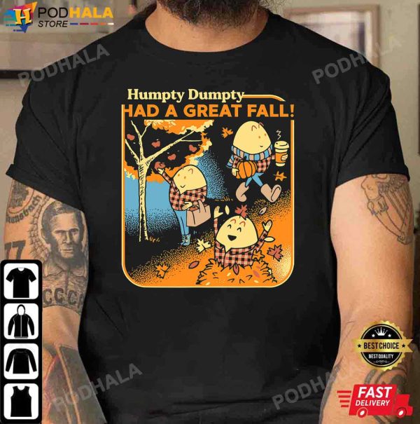 Humpty Dumpty Had A Great Fall Thanksgiving T-Shirt