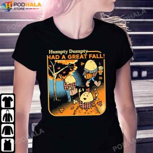 Humpty Dumpty Had A Great Fall Thanksgiving TShirt